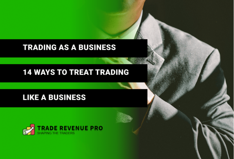 trading-as-a-business-14-ways-to-treat-trading-like-a-business